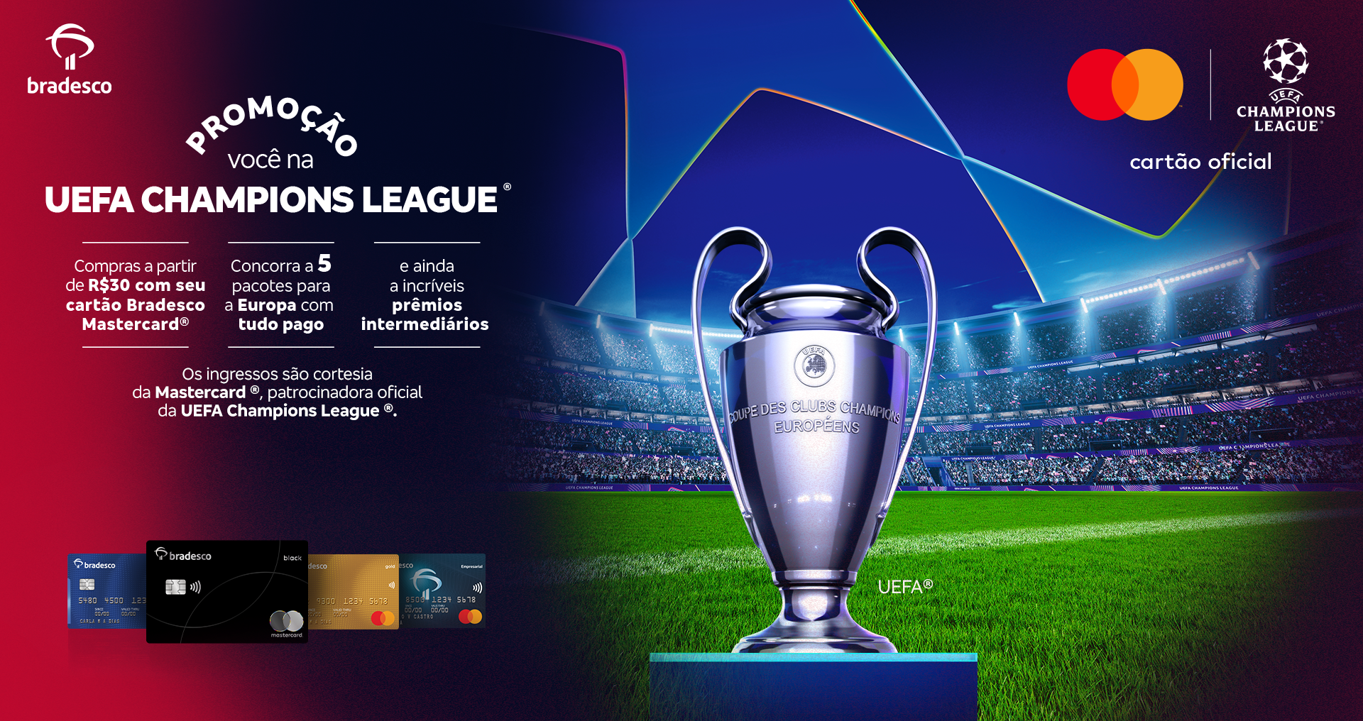 Promoção Bradesco - Você na UEFA Champions League®